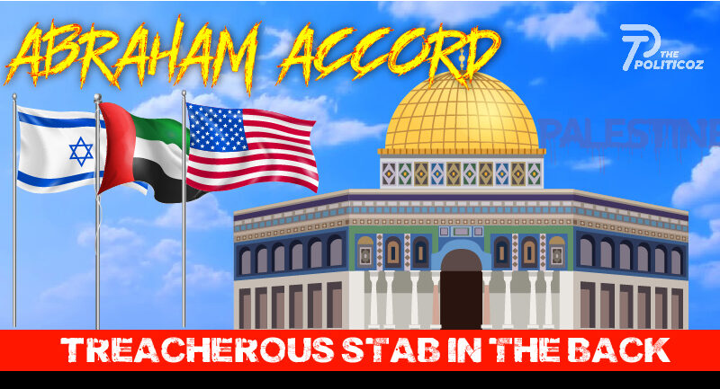 The Abraham Accord: Treacherous stab in the back