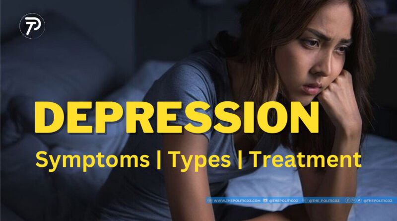 Depression| Symptoms | Types | Treatment