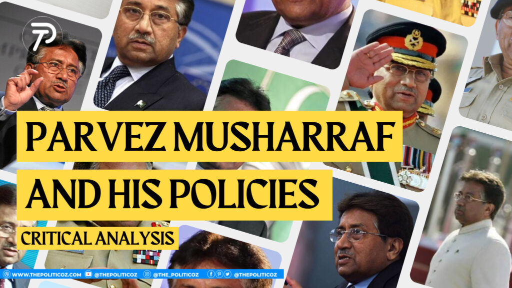 Pervez Musharraf and his policies